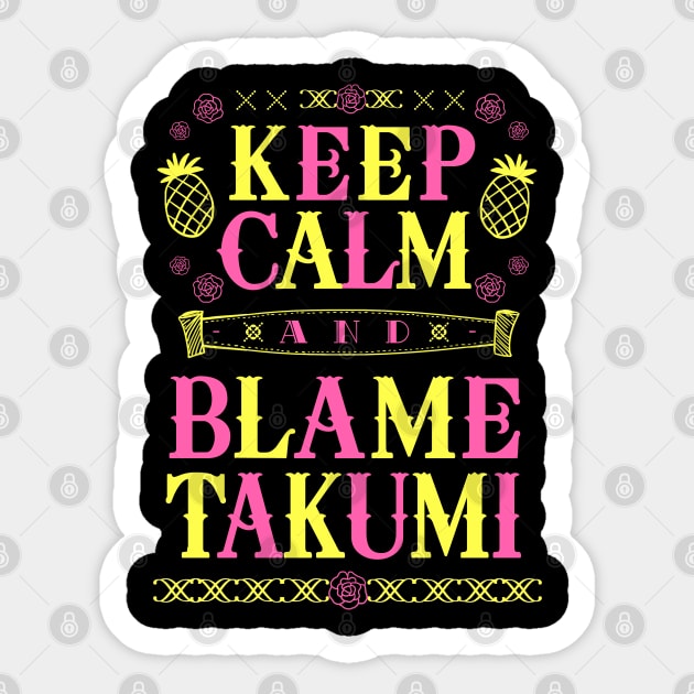 Blame Takumi Shirt Ver. 1 Sticker by Astrayeah